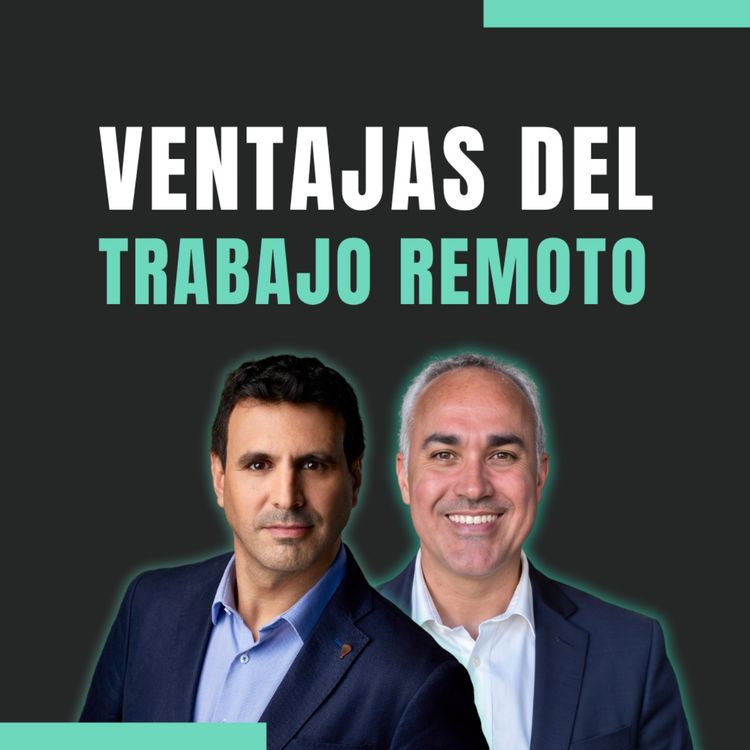 cover art for 💻🏖️ “La flexibilidad y beneficios de mantener un empleo remoto sin tener estrés por dinero”