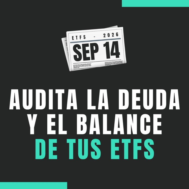 cover art for 🕵️‍♂️📊 Cómo auditar el balance y la deuda de las empresas dentro de un ETF Dividend Growth