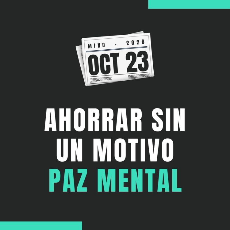 cover art for 🛡️💶 Ahorrar sin motivo: La liquidez como póliza de tranquilidad mental — Salvar dinero