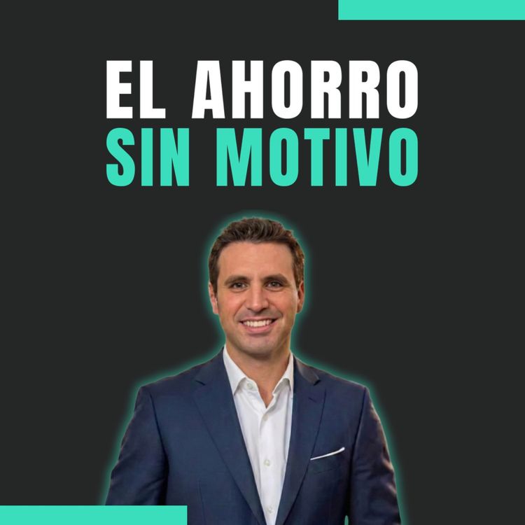 cover art for 🛡️💵 El valor de ahorrar sin un fin