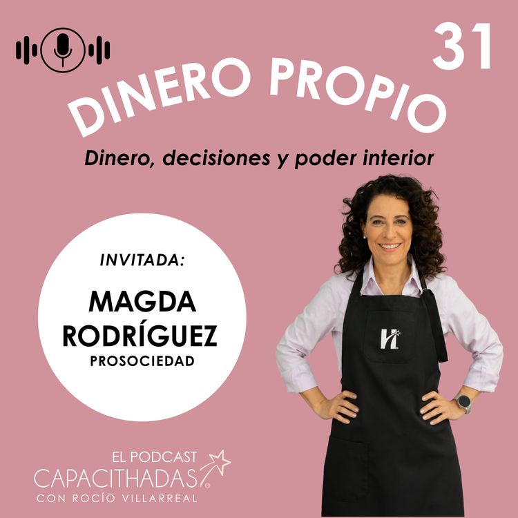 cover art for T4. EP 31 Dinero, decisiones y poder interior