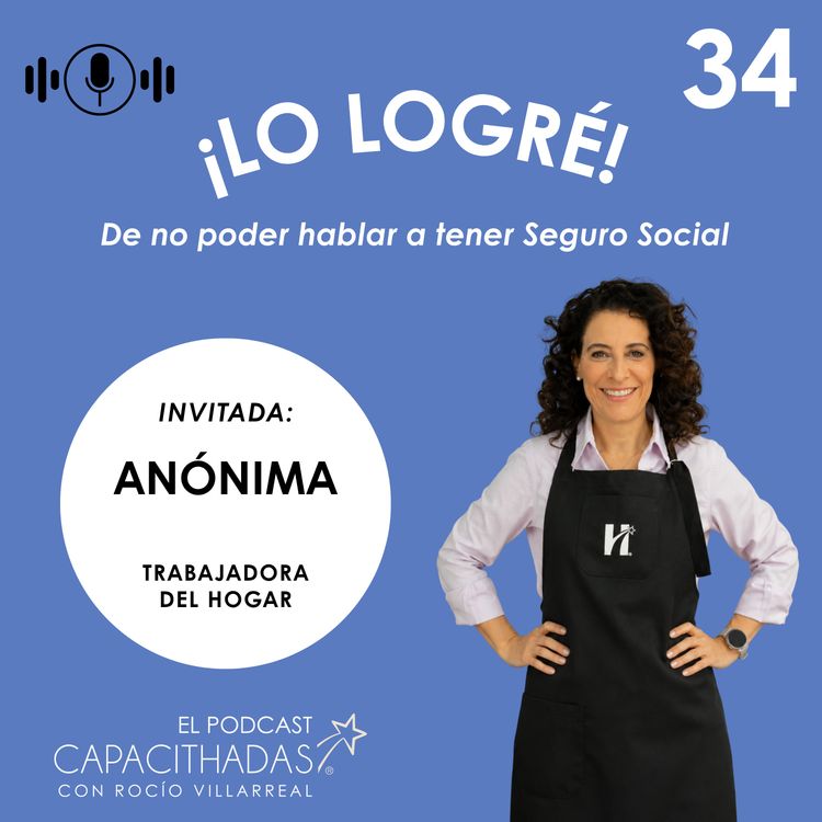cover art for T4. EP 34  ¡Lo logré! De no poder hablar a tener Seguro Social