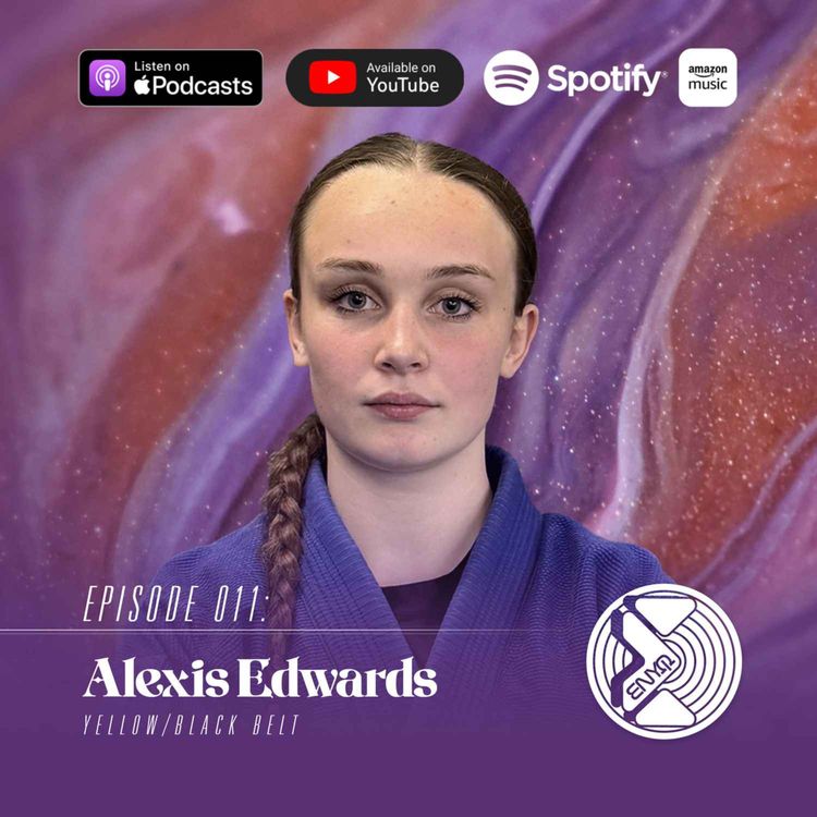 cover art for E011: Alexis Edwards - Yellow/Black Belt