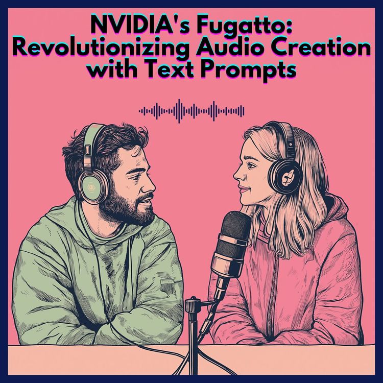 cover art for #38. NVIDIA's Fugatto: Revolutionizing Audio Creation with Text Prompts