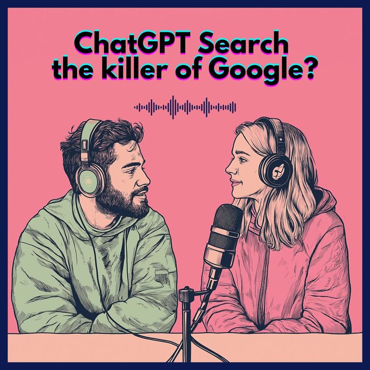 cover art for #32. ChatGPT Search  the killer of Google?