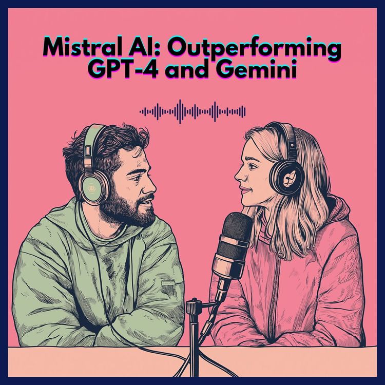 cover art for #37. Mistral AI: Outperforming GPT-4 and Gemini