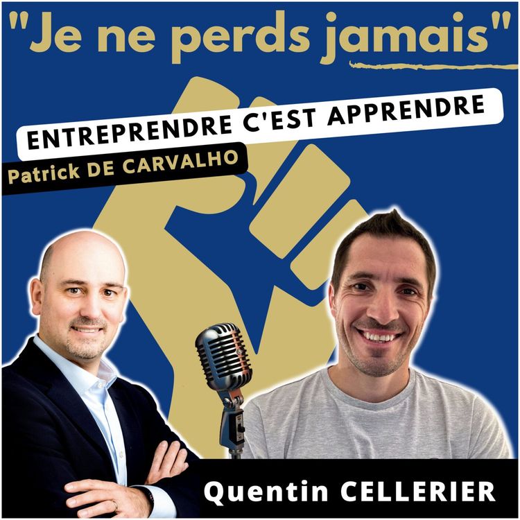 cover art for #55. Interview Quentin CELLERIER @QUARMA : de Kinésithérapeute à +6 Business de +6 chiffres en moins d'un an