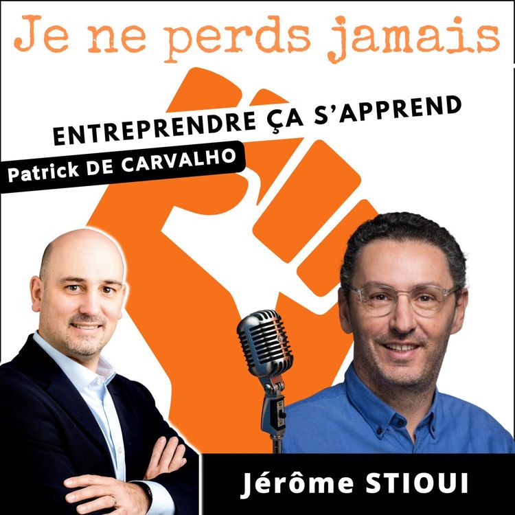 cover art for #83. Interview Jérôme STIOUI : l'entrepreneur en série passé du côté des VC