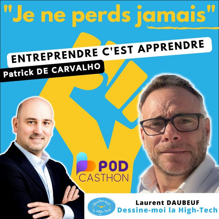 cover art for [ Spécial Podcasthon ] Dessine-moi la High-Tech, Laurent DAUBEUF, soutenir les enfants malades du cancer