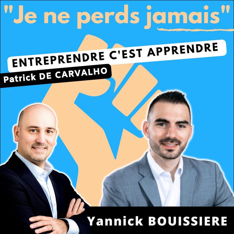 cover art for #57. Interview Yannick BOUISSIERE : un expert business qui s'est construit un CV en béton littéralement !