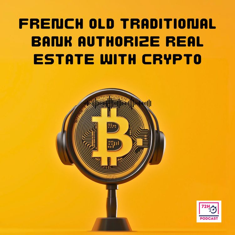 cover art for Real estate with crypto is possible with this old French traditional bank