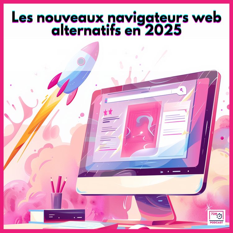 cover art for Les nouveaux navigateurs web alternatifs en 2025