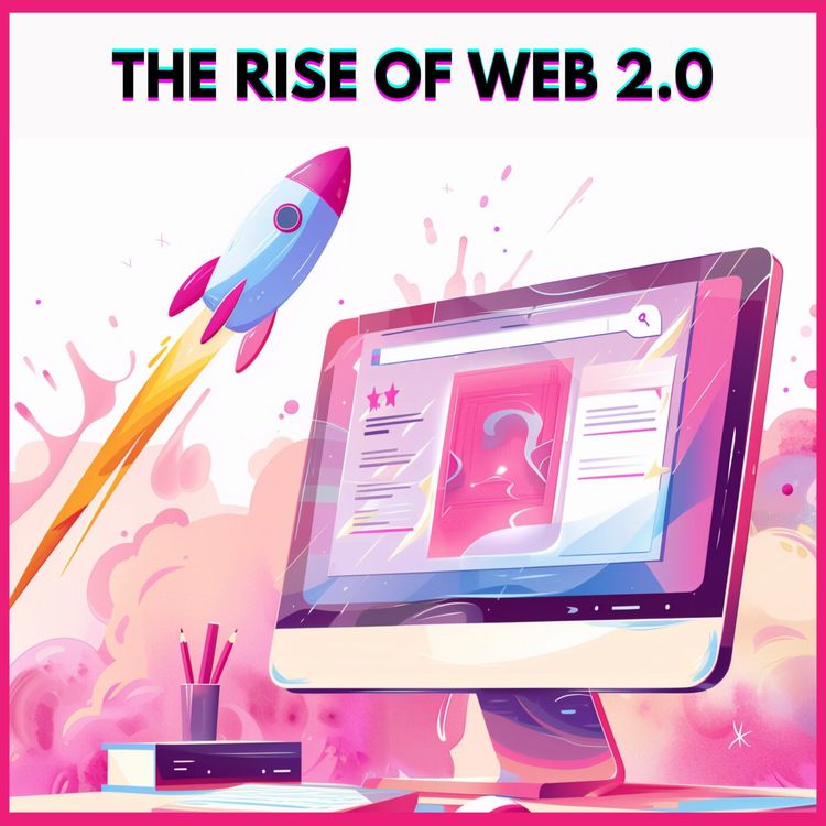 cover art for #17. The Rise of Web 2.0