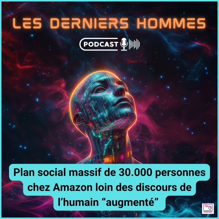 cover art for Plan social massif de 30.000 personnes chez Amazon loin des discours de l’humain augmenté par l’IA