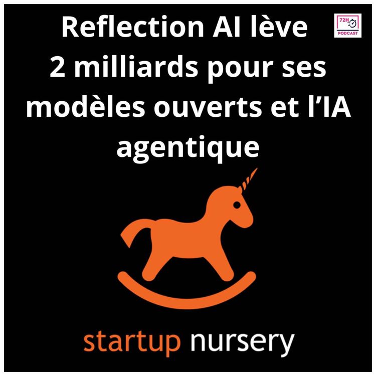 cover art for Reflection AI lève 2 milliards pour ses modèles ouverts et l’IA agentique 