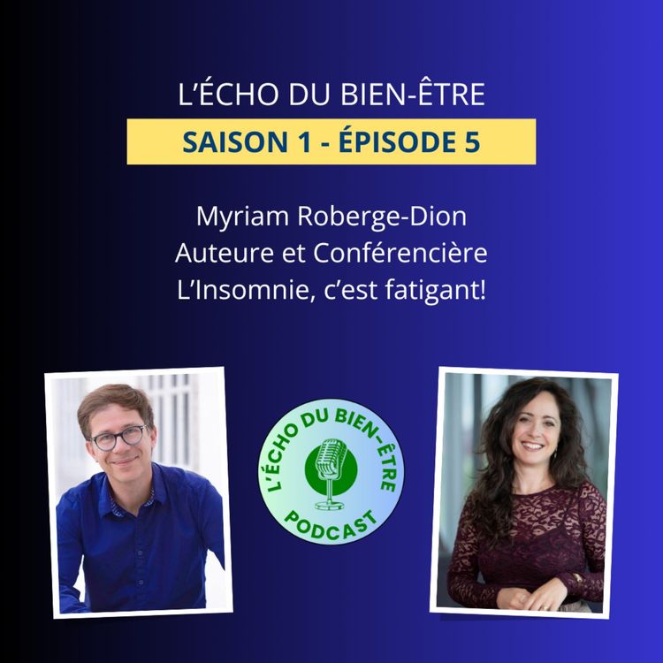 cover art for Myriam Roberge-Dion, auteure et conférencière - L'insomnie, c'est fatigant!