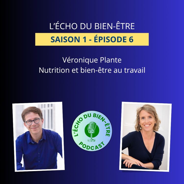 cover art for Nutrition et bien-être au travail avec Véronique Plante