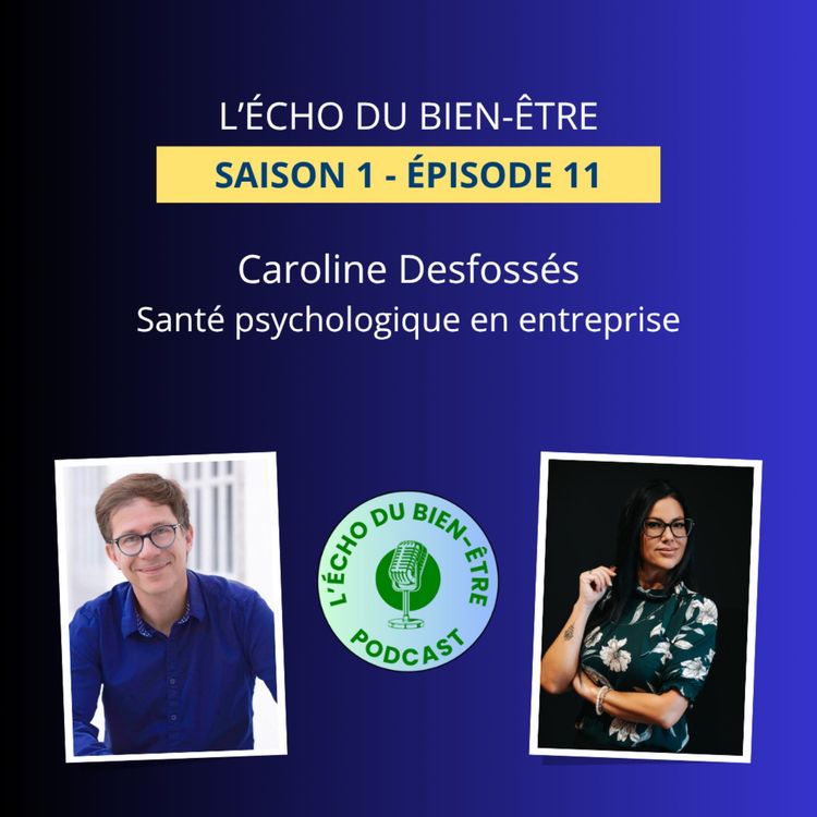 cover art for Santé psychologique en entreprise avec Caroline Desfossés