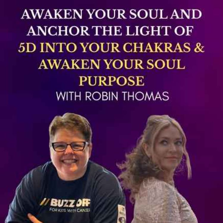 cover art for Awaken Your Soul Purpose with Robin Thomas