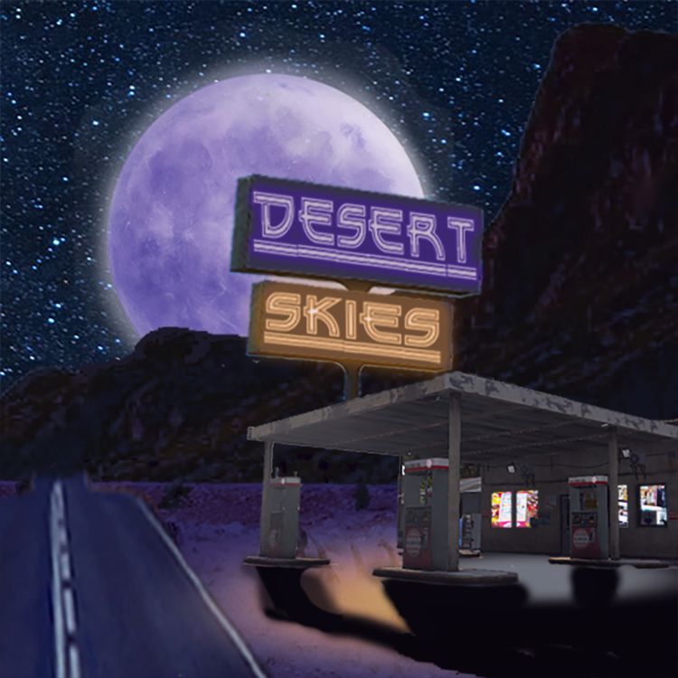 cover art for Check out Desert Skies, a sci-fi/fantasy audio drama!