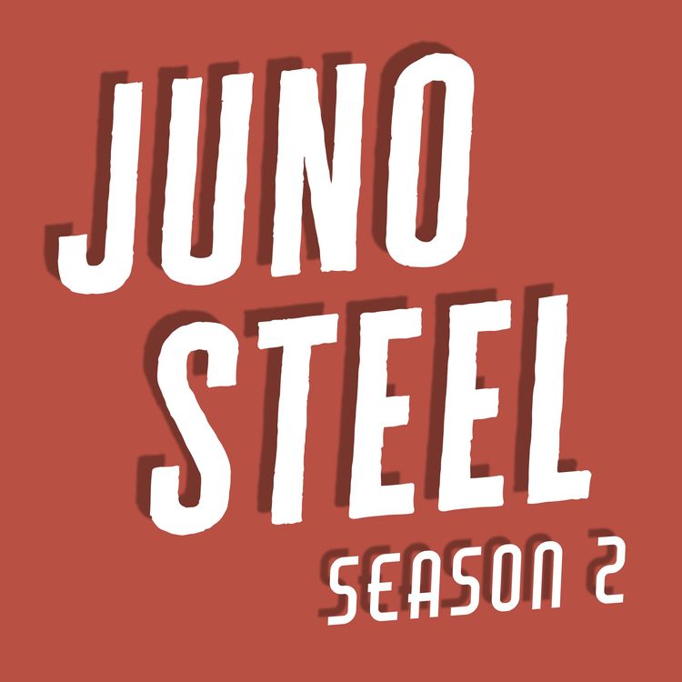 cover art for 2.18: Juno Steel and the Time Gone By (Part 2)