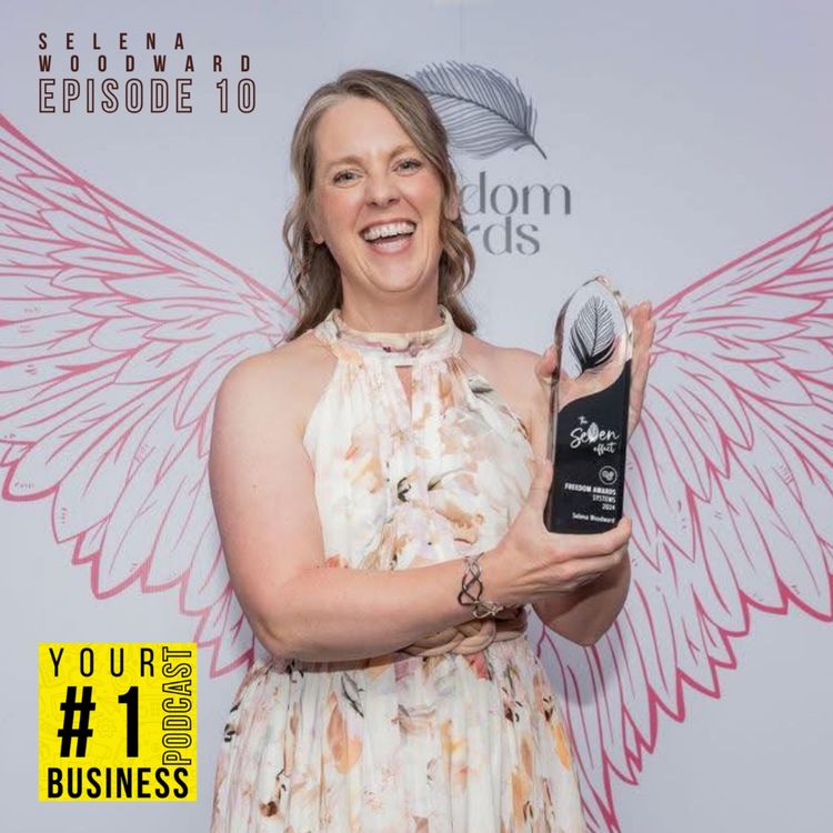 cover art for Ep 10 - Six-Figure Lessons: Building, Burning Out, and Rebuilding with Purpose | Selena Woodward