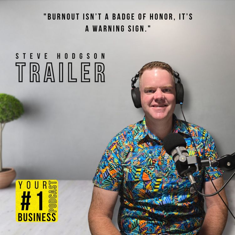 cover art for Trailer - From Burnout to Breakthrough: Steve Hodgson’s Journey to Mental Health Advocacy