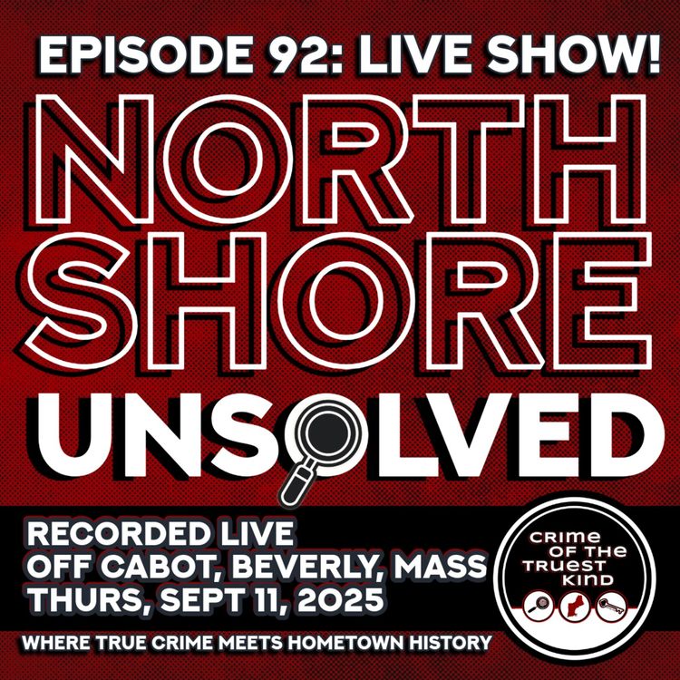 cover art for North Shore Unsolved: Recorded Live at Off Cabot, Beverly, Massachusetts