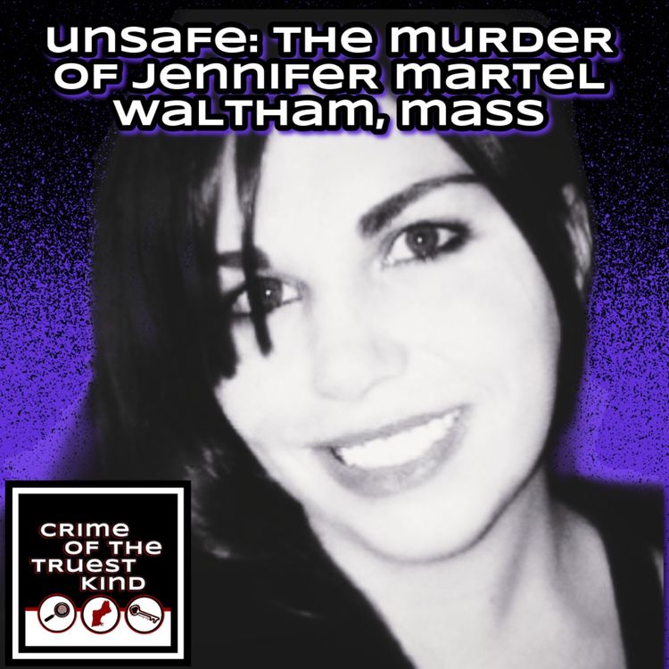 cover art for Unsafe: The Murder of Jennifer Martel, Waltham, Massachusetts