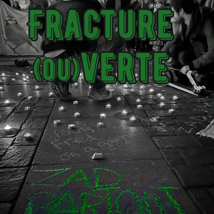 cover art for Fracture (ou)verte, épisode 3