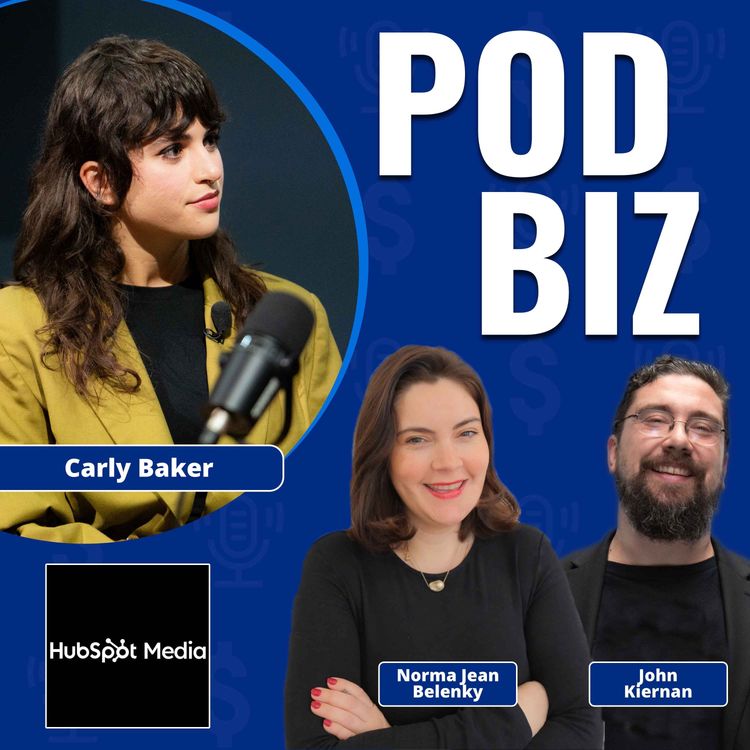 cover art for How HubSpot Built a Podcast Network That Actually Drives Business Value with Carly Baker