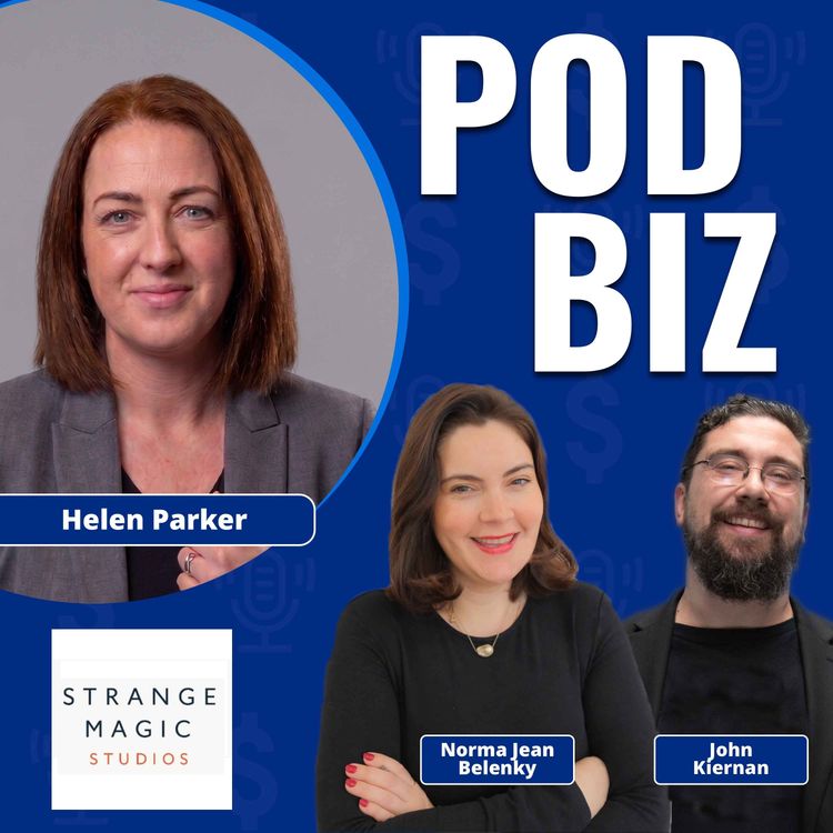 cover art for Why Podcasting Is Growing Up with Helen Parker of Strange Magic