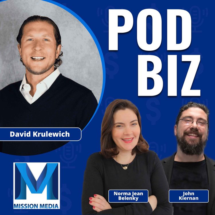 cover art for How Podcasting Gets a Bigger Share of Ad Dollars with David Krulewich