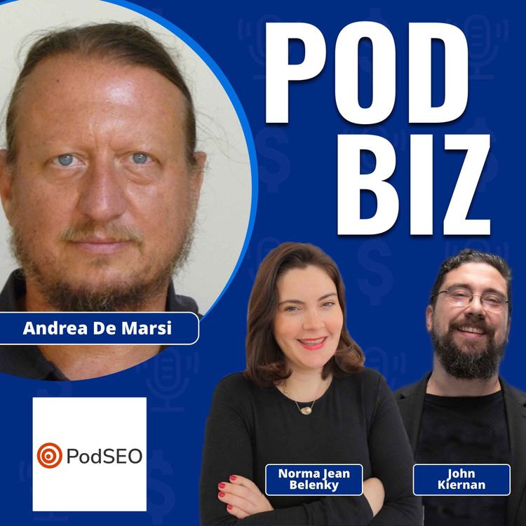 cover art for How to Make Your Podcast More Discoverable with Andrea De Marsi of PodSEO
