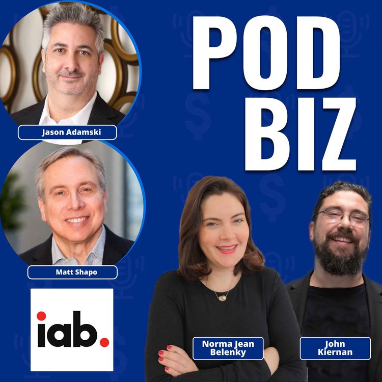 cover art for Why the Future of Podcast Ads Belongs to Audience Data with Matt Shapo & Jason Adamski of IAB