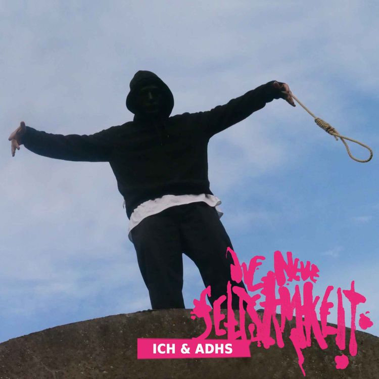 cover art for Episode 13 • Sonderfolge: ICH & ADHS | Wenn es wirkt, hast du es