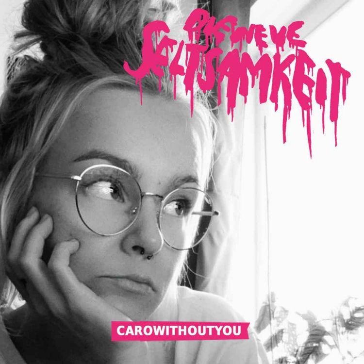 cover art for Episode 17 • CAROWITHOUTYOU | Wenn du nicht willst, dass ich dir alle Knochen brech`