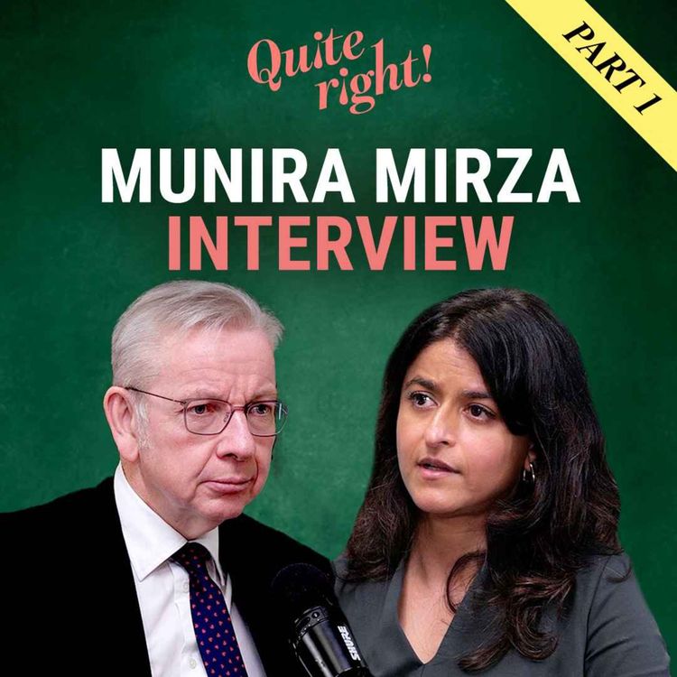 cover art for Quite right!: Munira Mirza | part one