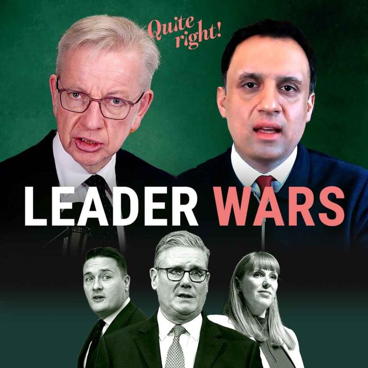 cover art for Quite right! | Anas Sarwar: why I said Starmer should go