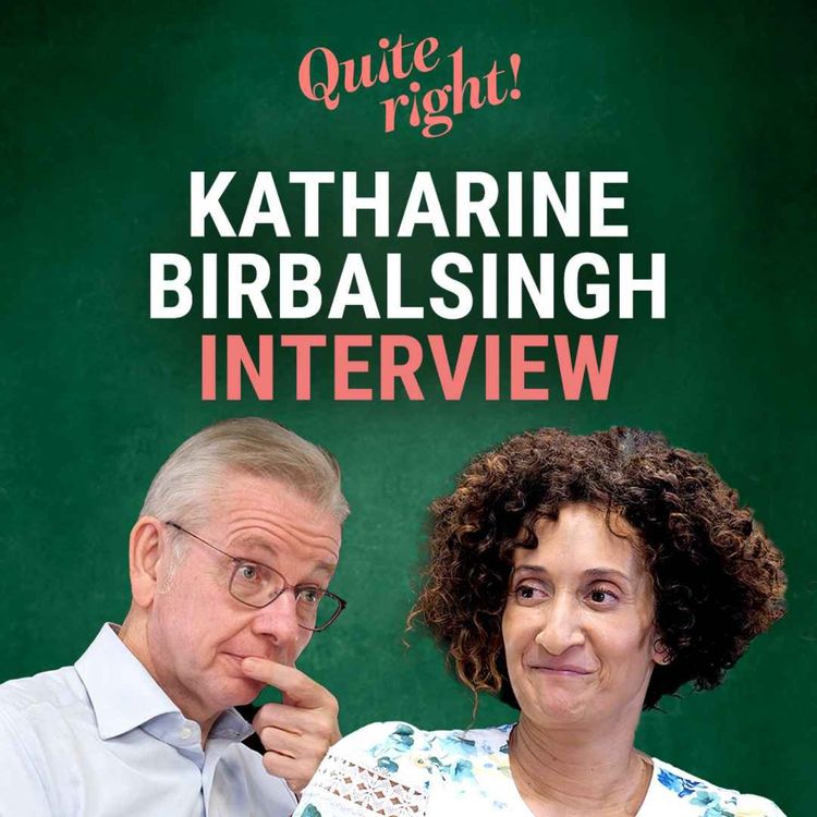 cover art for Quite right!: Katharine Birbalsingh interview