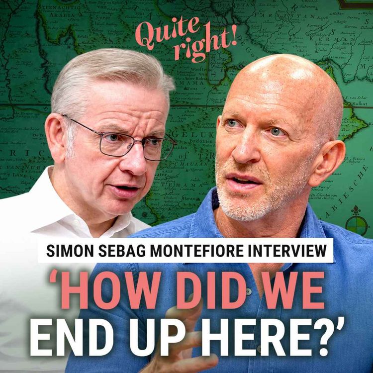 cover art for Quite right!: Simon Sebag Montefiore explains the making of the modern Middle East