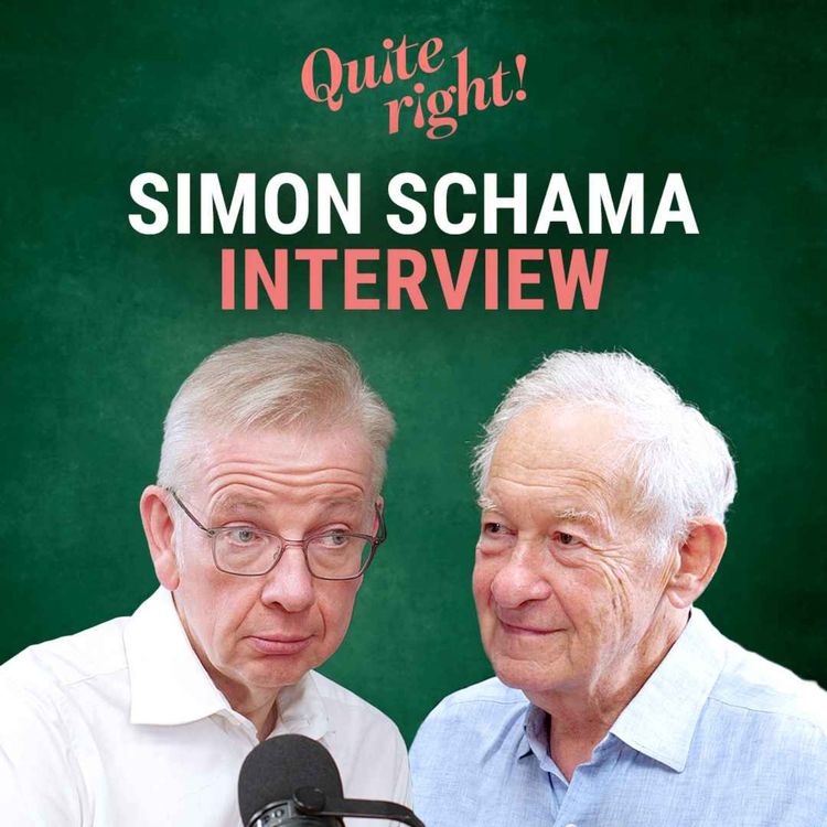 cover art for Quite right!: Simon Schama Interview