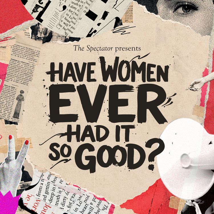 cover art for Have women ever had it so good? | with Julie Bindel & Miriam Cates