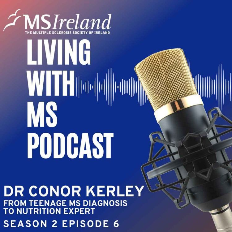 cover art for Conor Kerley: From Teenage MS Diagnosis to Nutrition Expert