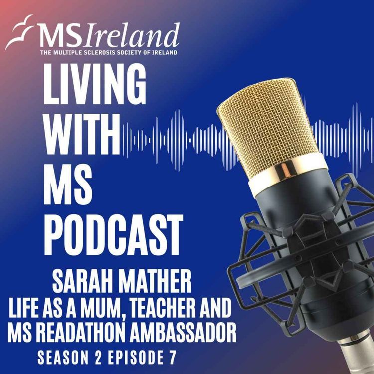 cover art for Sarah Mather - Life as a Mum, Teacher and MS Readathon Ambassador
