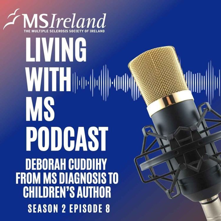cover art for Deborah Cuddihy - From MS Diagnosis to Children’s Author