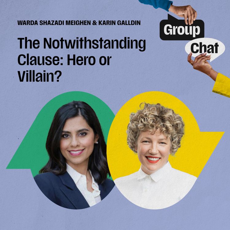 cover art for The Notwithstanding Clause: Hero or Villain?