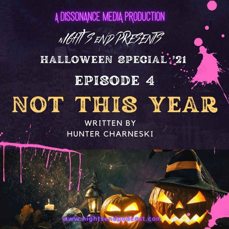 cover art for Halloween Special ‘21 - Episode 4 - Not This Year