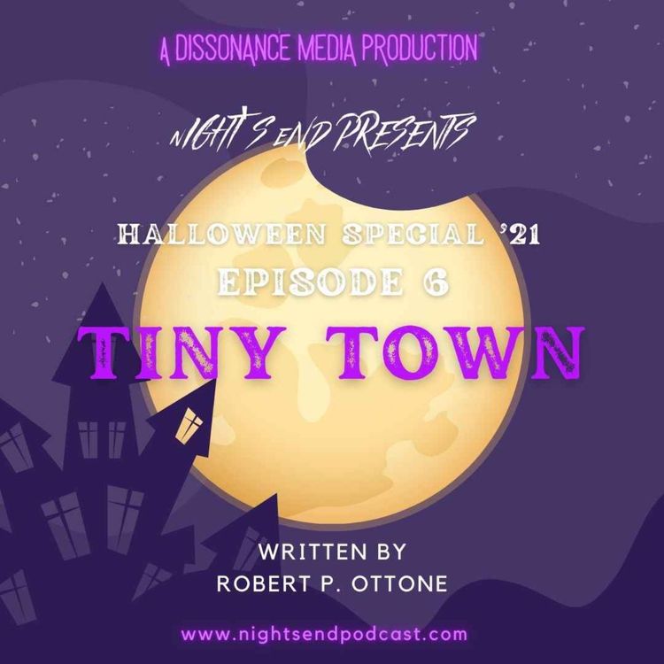 cover art for Halloween Special ‘21 - Episode 6 - Tiny Town