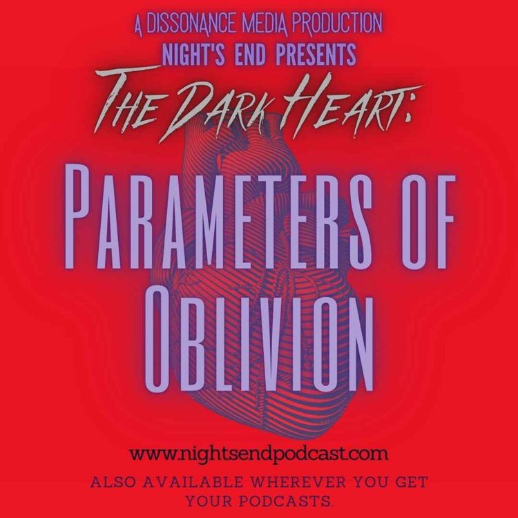 cover art for The Dark Heart - Ep 4 - Parameters of Oblivion